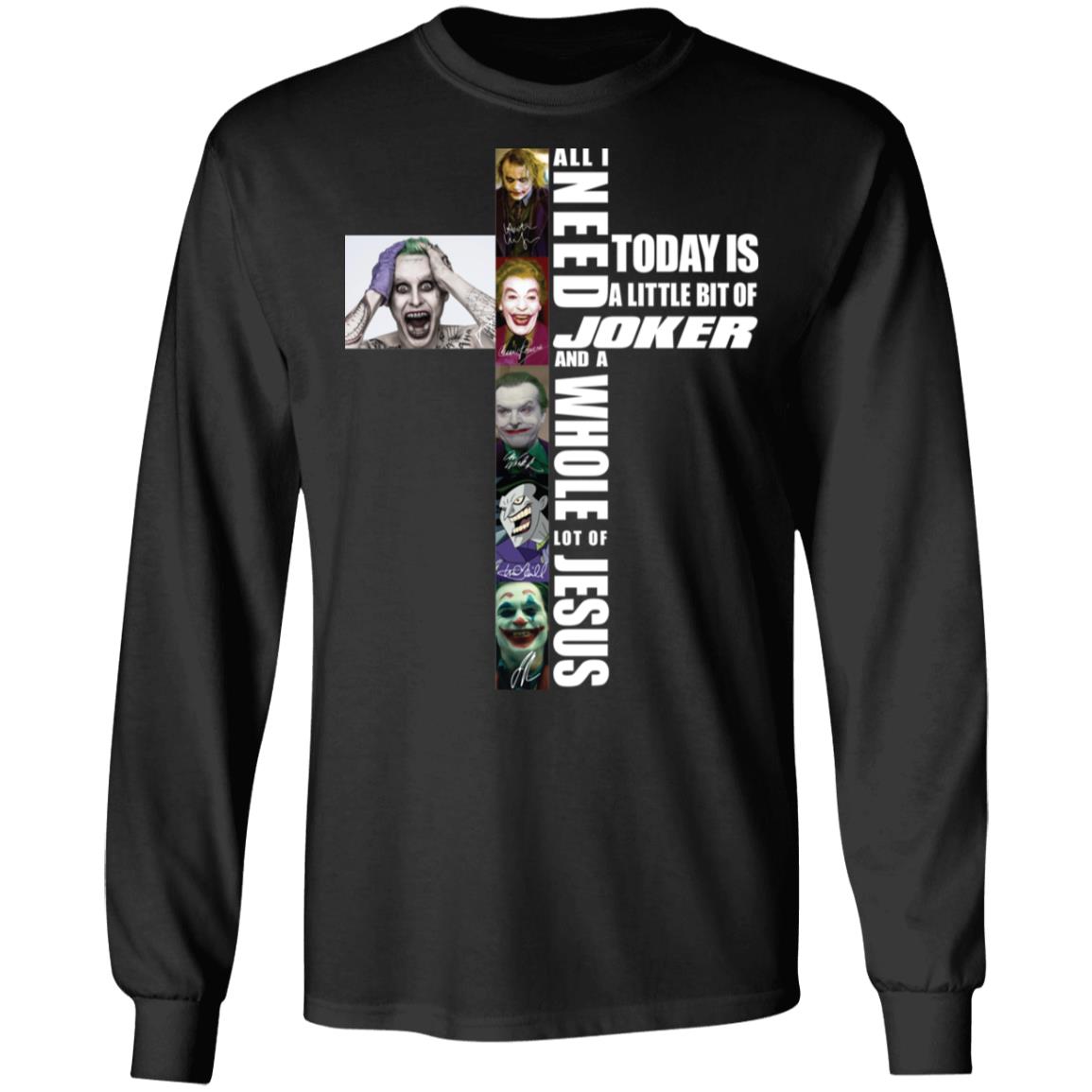 All I Need Today Is A Little Bit Of Joker Jesus Signatures Shirt, hoodie All%2BI%2BNeed%2BToday%2BIs%2BA%2BLittle%2BBit%2BOf%2BJoker%2BJesus%2BSignatures%2BShirt%2C%2Bhoodie 2761 Hz6qt