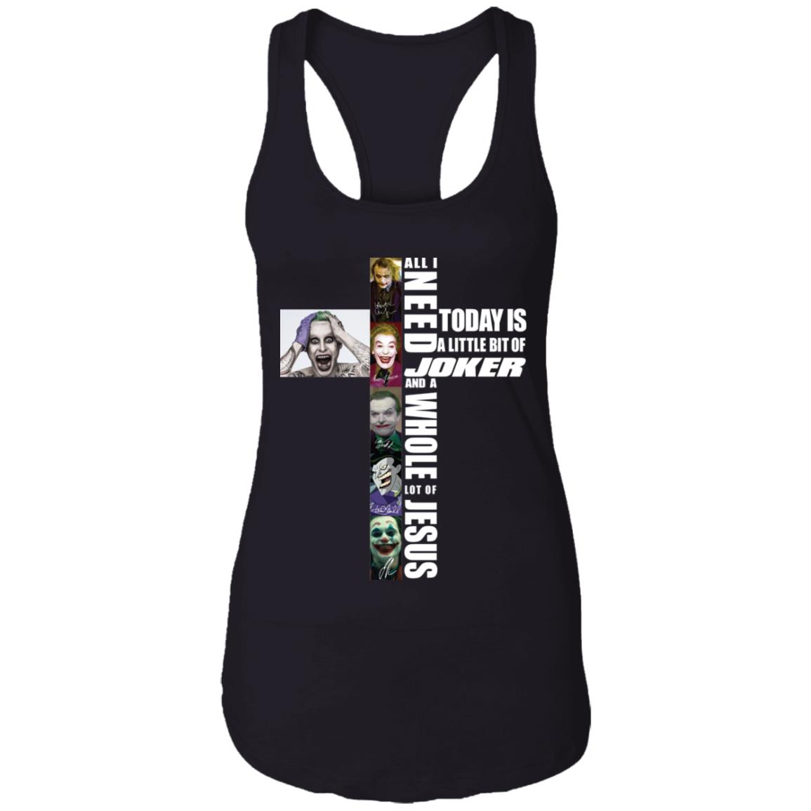 All I Need Today Is A Little Bit Of Joker Jesus Signatures Shirt, hoodie All%2BI%2BNeed%2BToday%2BIs%2BA%2BLittle%2BBit%2BOf%2BJoker%2BJesus%2BSignatures%2BShirt%2C%2Bhoodie 9762 7uAZC