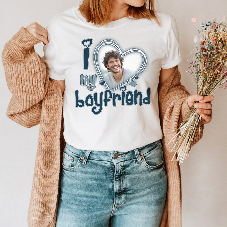 I Love My Boyfriend Shirt, Custom Photo Shirt Hoodie i love my boyfriend shirt custom photo shirt hoodie 1249 egyzt