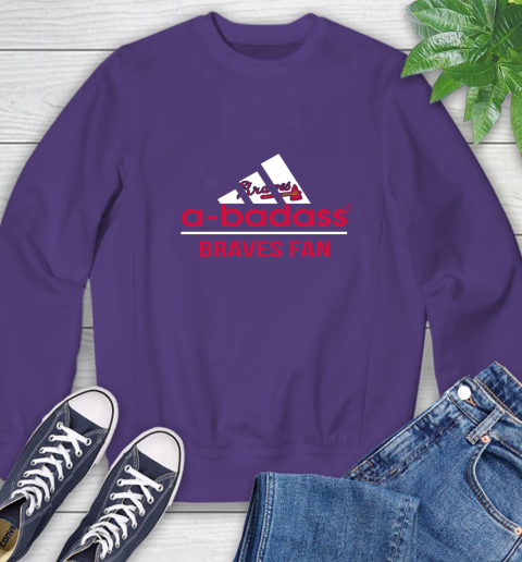 MLB A Badass Atlanta Braves Fan Adidas Baseball Sports Sweatshirt mlb a badass atlanta braves fan adidas baseball sports sweatshirt 3537 t1g9a