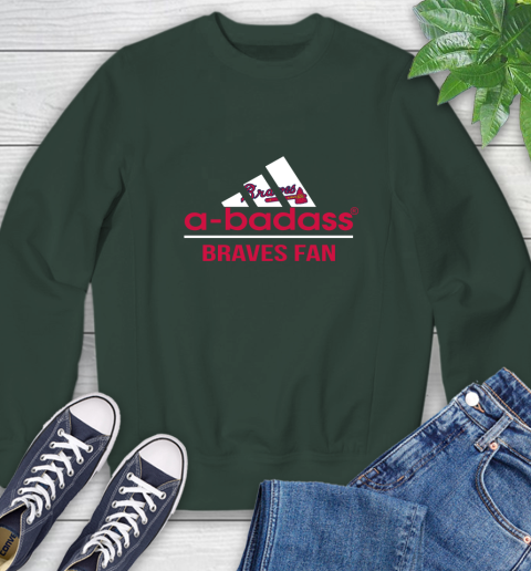MLB A Badass Atlanta Braves Fan Adidas Baseball Sports Sweatshirt mlb a badass atlanta braves fan adidas baseball sports sweatshirt 9414 siqcj